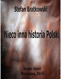 Stefan Bratkowski: Nieco inna historia Polski